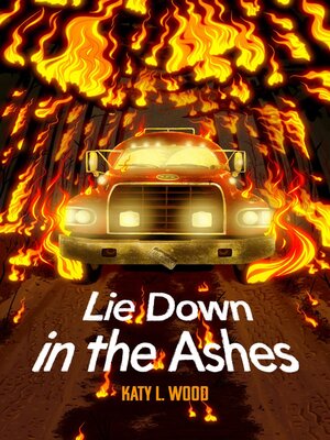 cover image of Lie Down in the Ashes